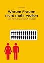 Warum Frauen nicht mehr wollen ...: Oder: Wenn die Leidenschaft einschl&auml;ft