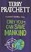 "Only You Can Save Mankind - If Not You, Who Else?" als Taschenbuch bei Amazon