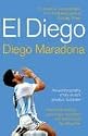 El Diego: The Autobiography of the World's Greatest Footballer