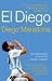 El Diego: The Autobiography of the World's Greatest Footballer