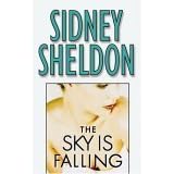 The Sky Is Falling ~ Sidney Sheldon