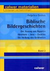 Biblische Bildergeschichten: Biblische Bildergeschichten 2: Der Auszug aus �gypten, Abraham, Jona, Zach�us, die Heilung des Gel�hmten: Bd 2 - Angelica Guckes