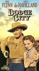 Dodge City [VHS]