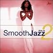This Is Smooth Jazz, Vol. 2 This Is Smooth Jazz, Vol. 2