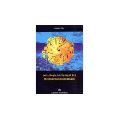 Astrologie im Spiegel der Reinkarnationstherapie