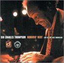 Revue Sir Charles Thompson  / Robbins' Nest: Live at the Jazz Showcase