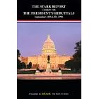 The Starr Report Complete With the President's Rebuttals September 10Th-12th, 1998: Complete With the President's Rebuttals, September 10-12, 1998