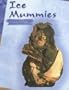 Ice Mummies: Frozen in Time (Mummies (Capstone))