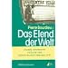 Das Elend der Welt. Zeugnisse und Diagnosen allt�glichen Leidens an der Gesellschaft (Edition Discours)