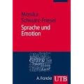Sprache und Emotion (Uni-Taschenb�cher M)