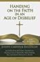 Handing on the Faith in an Age of Disbelief