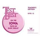 Test Best on the Itbs: Level 13 (Test Best on the Iowa Tests of Basic Skills (Teachers Editions))