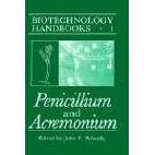 Penicillium and Acremonium (Biotechnology Handbooks) by John F. Peberdy