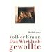 Das Wirklichgewollte
