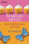 Lucy Sullivan wird heiraten und Pusteblume.