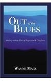 Out of the Blues: Dealing with the Blues of Depression and Loneliness
