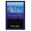 Out of the Blues: Dealing with the Blues of Depression and Loneliness