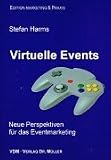 Virtuelle Events: Neue Perpektiven für das Eventmarketing
