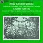 Mendelssohn: Concerto in D Minor; Haydn: Concerto in F Major