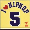 ブラッカリシャス - I LOVE HIP HOP VOL.5 ブラッカリシャス - I LOVE HIP HOP VOL.5