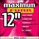 Maximum Funk 12: The Original Maxi Single Collection