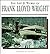 The Life and Works of Frank Lloyd Wright