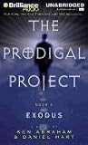 Prodigal Project, The: Exodus (The Prodigal Project)