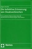 Die kollektive Erinnerung von Staatsverbrechen