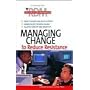 Managing Change To Reduce Resistance (Results-Driven Manager, The)