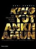 King Tutankhamun : The Treasures Of The Tomb