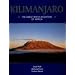 Kilimanjaro: The Great White Mountain of Africa