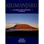 Kilimanjaro: The Great White Mountain of Africa