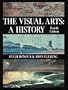 The Visual Arts: A History