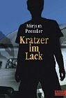 Kratzer im Lack - Mirjam Pressler
