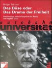 Produkt-Bild: Das B&ouml;se oder Das Drama der Freiheit, 2 Cassetten