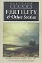 Fertility and Other Stories (European Classics)