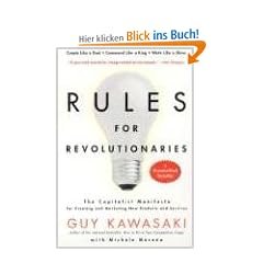 Rules For Revolutionaries: The Capitalist Manifesto for Creating and Marketing New Products and Services