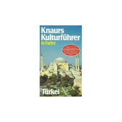 Knaurs Kulturf�hrer in Farbe. T�rkei