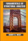 Fundamentals of Structural Analysis, by Harry H. West