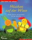 Cover image : Häschen auf der Wiese. Kinder basteln und gestalten für das Osterfest.
