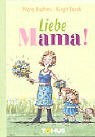Liebe Mama!