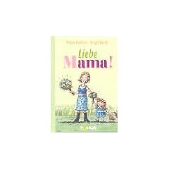 Liebe Mama!