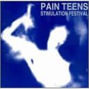 Stimulation Festival by Pain Teens