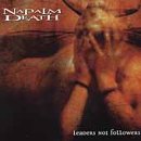 Napalm Death - Leaders Not Followers - Zortam Music