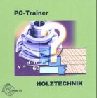Eigenschaften Verlag Europa - Lehrmittel  / PC-Trainer Holztechnik