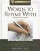 Words to Rhyme With: A Rhyming Dictionary (Writers Library)