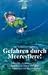 Bücher : Gefahren durch Meerestiere: Erkennen - Schützen - Helfen; Sicherheit an Strand und Meer für Wasserfans und Wassersportler! Sicherheit an Strand und Meer für Wasserfans und Wassersportler