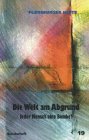 Produkt-Bild: Die Welt am Abgrund: Jeder Mensch eine Bombe?