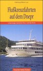 City Travel Guides Discounted  Bücher : Flusskreuzfahrten auf dem Dnepr. Unterwegs zwischen Kiev und der Krim