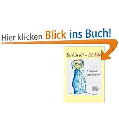 Du bist tot - ich lebe: Trauernde Geschwister